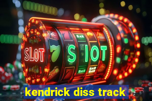 kendrick diss track